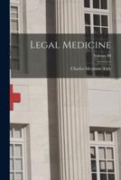 Legal Medicine; Volume III