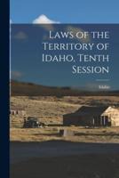 Laws of the Territory of Idaho, Tenth Session