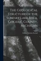 The Geological Structure of the Sunday Lake Area, Gogebic County, Michigan