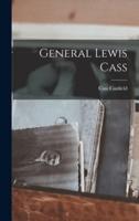 General Lewis Cass