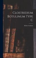 Clostridium Botulinum Type C