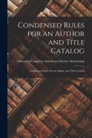 Condensed Rules for an Author and Title Catalog