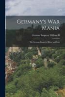 Germany's War Mania