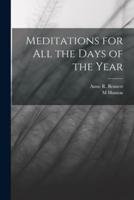 Meditations for All the Days of the Year