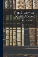 The Story of John Adams