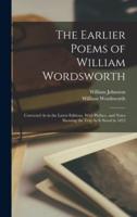 The Earlier Poems of William Wordsworth