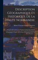 Description Géographique Et Historique De La Haute Normandie