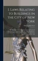 I. Laws Relating to Buildings in the City of New York