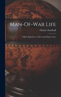Man-Of-War Life