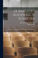 J.B. Basedow's Ausgewählte Schriften