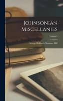 Johnsonian Miscellanies; Volume 1