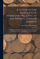 A Letter to the Marquess of Normanby Relative to the Present State of Jamaica