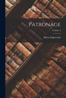 Patronage; Volume 2