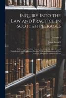 Inquiry Into the Law and Practice in Scottish Peerages