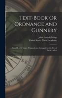 Text-Book Or Ordnance and Gunnery