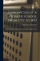 Chronicles of a Pioneer School From 1792 to 1833