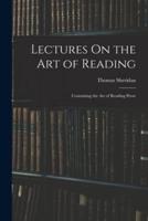 Lectures On the Art of Reading