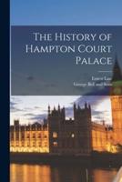 The History of Hampton Court Palace