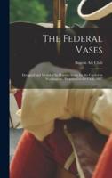 The Federal Vases