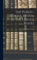 The Public-School System of the United States