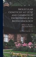 Molecular Geneticist at UCSF and Genentech, Entrepreneur in Biotechnology
