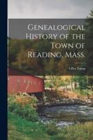 Genealogical History of the Town of Reading, Mass.