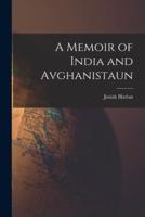 A Memoir of India and Avghanistaun