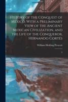 History of the Conquest of Mexico