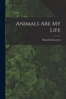 Animals Are My Life