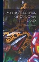 Myths & Legends of Our Own Land