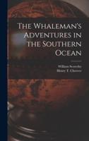 The Whaleman's Adventures in the Southern Ocean