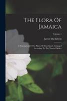 The Flora Of Jamaica