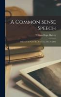 A Common Sense Speech