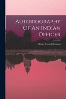 Autobiography Of An Indian Officer