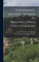 Ferdinand-Alcides Herzog Zu Braunschweig Und Lüneburg