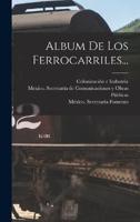 Album De Los Ferrocarriles...