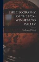 The Geography of the Fox-Winnebago Valley