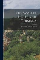 The Smaller History of Germany