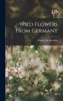 Wild Flowers From Germany