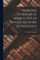 Memorie Storiche Di Marco Pio Di Savoja, Signore Di Sassuolo