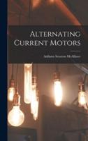 Alternating Current Motors