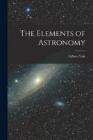 The Elements of Astronomy