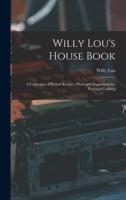 Willy Lou's House Book