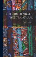 The Truth About the Transvaal
