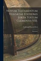 Novum Testamentum Vulgatae Editionis Juxta Textum Clementis VIII.