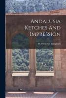 Andalusia Ketches and Impression