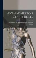 Seven Somerton Court Rolls