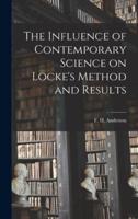 The Influence of Contemporary Science on Locke's Method and Results