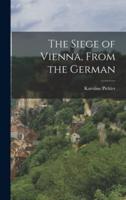 The Siege of Vienna, From the German