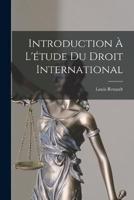Introduction À L'étude Du Droit International